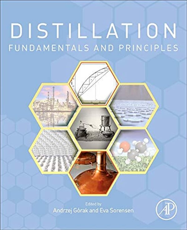 Distillation fundamentals and principles Book