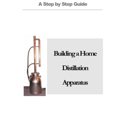 Building a Home Distillation Apparatus Book